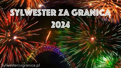 Sylwester za granicą 2024 last minute oferty sylwestrowe。